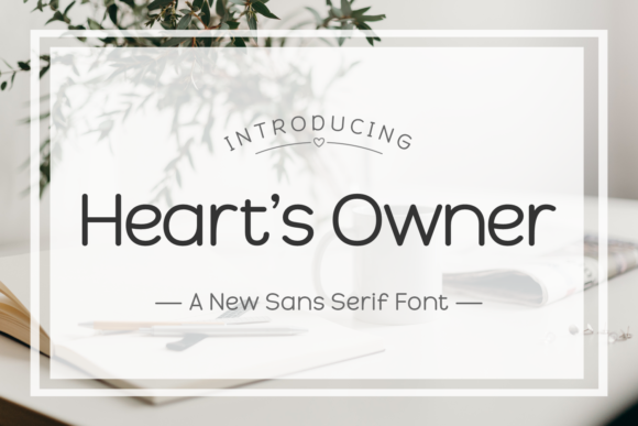 Heart s Owner: A Minimal Sans Serif for Modern Web Design